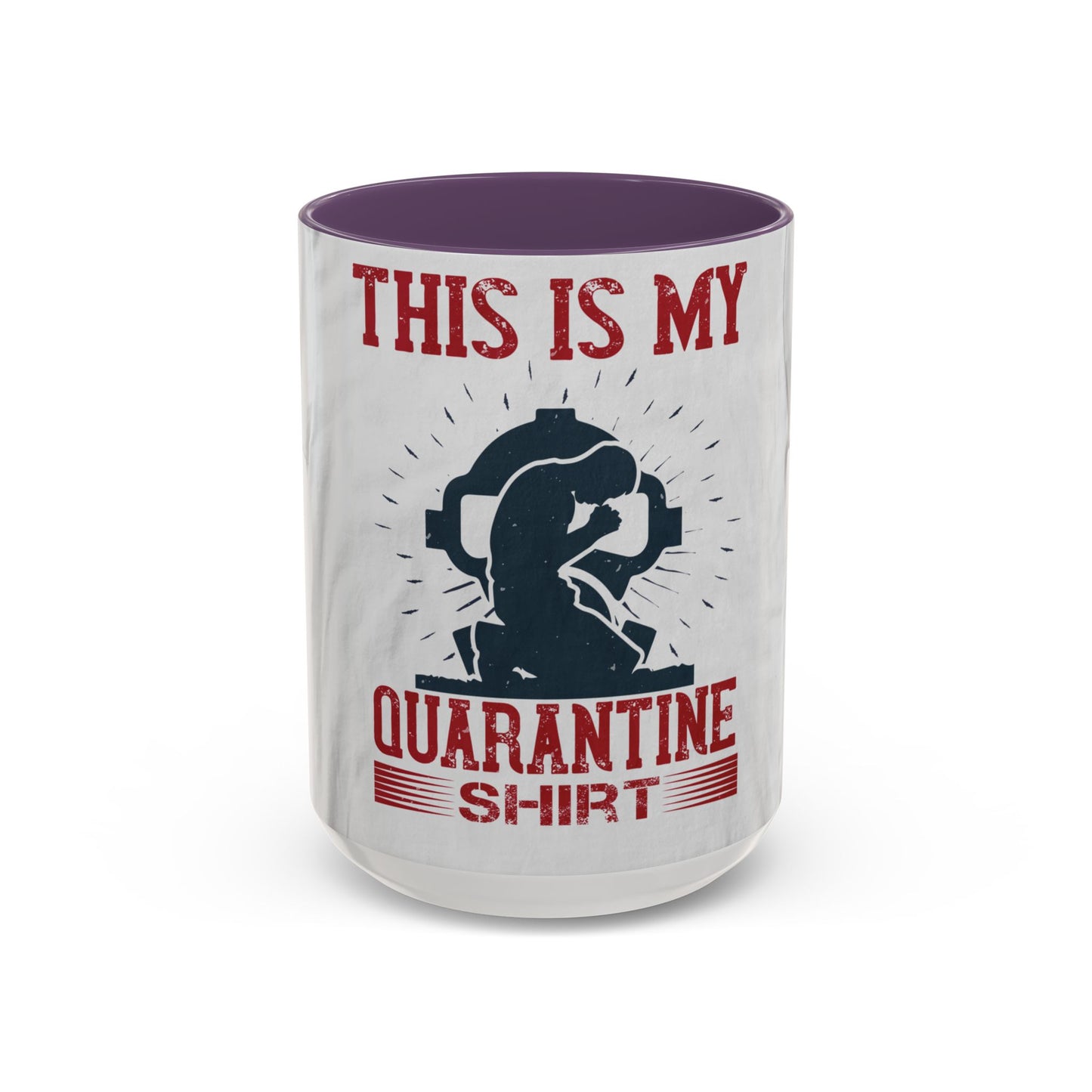 this is my quarantine — Accent Mug 11/15oz