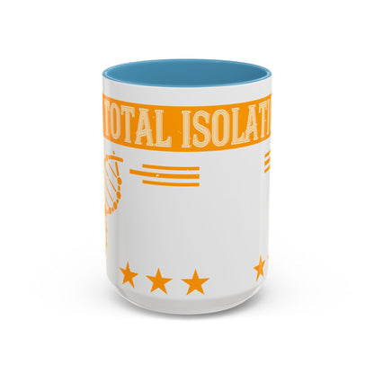 I like writing in total isolation like out in the woods somewhere-01 — Accent Mug 11/15oz