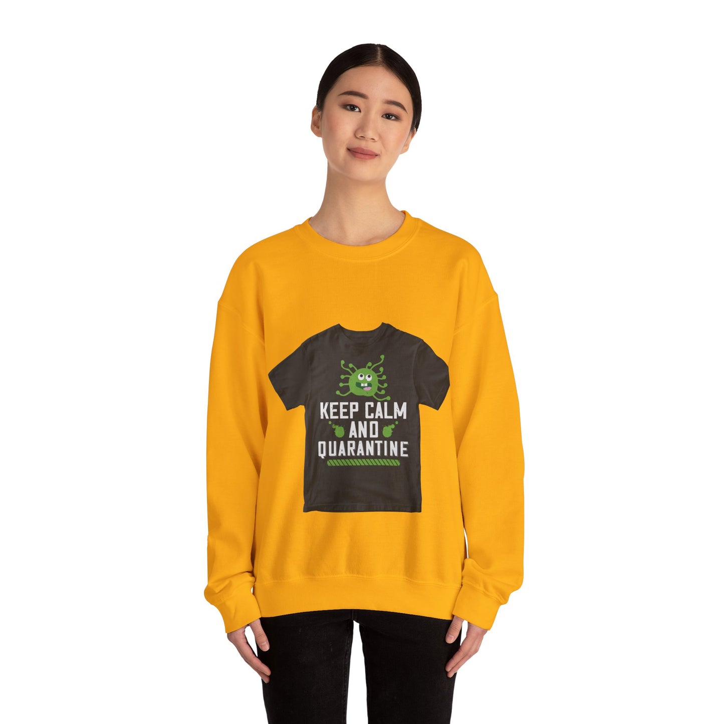keep calm and quarantine — Unisex Heavy Blend Crewneck (G18000)