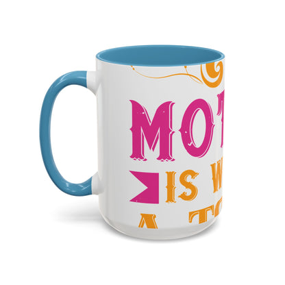 An ounce of mother is worth a ton of priest-01 — Accent Mug 11/15oz