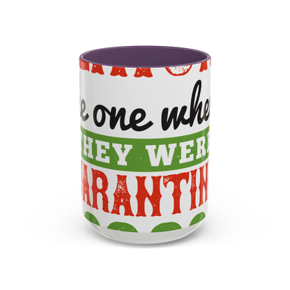 seniors the one where they were quarantined 2020-01 — Accent Mug 11/15oz
