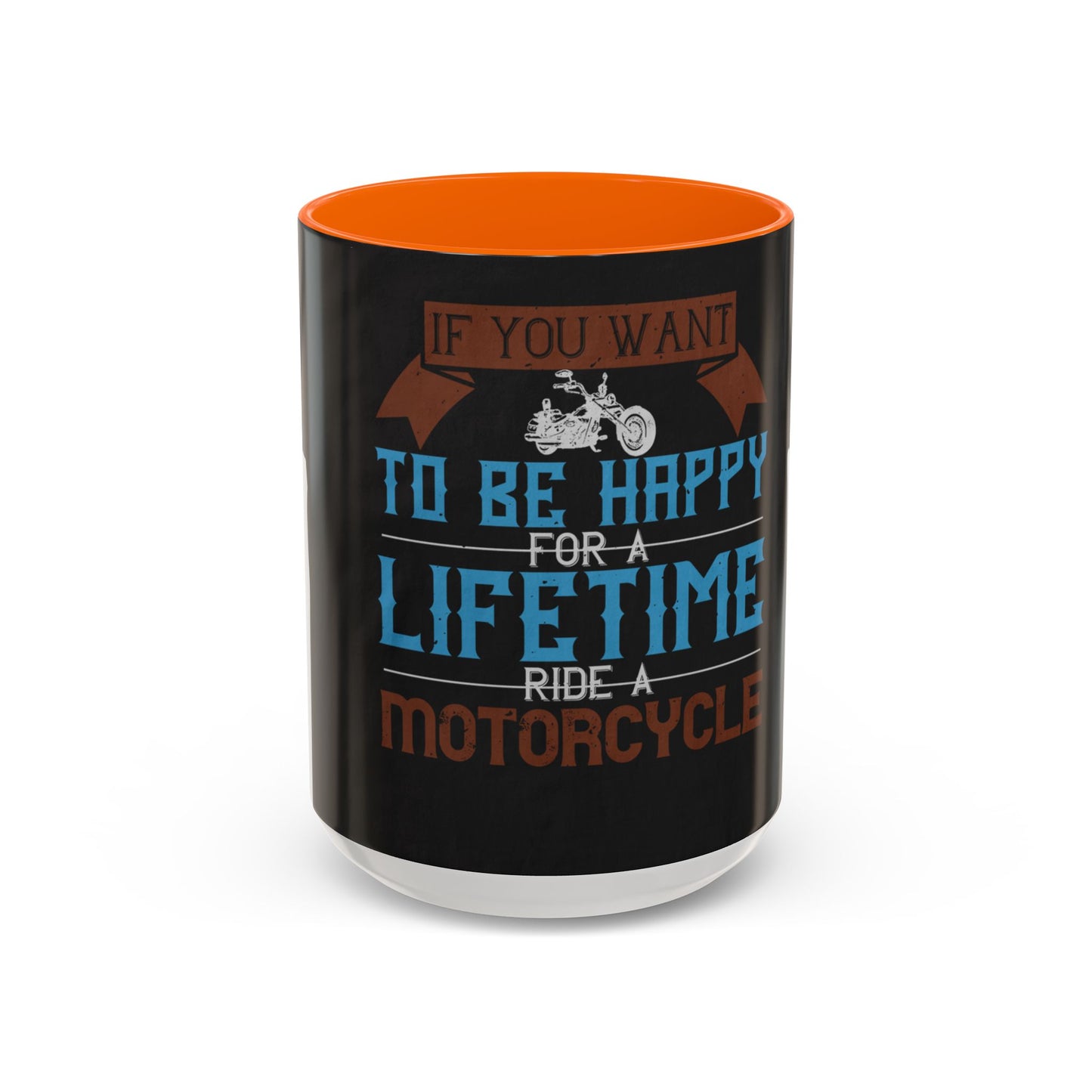 If you want to be happy — Accent Mug 11/15oz