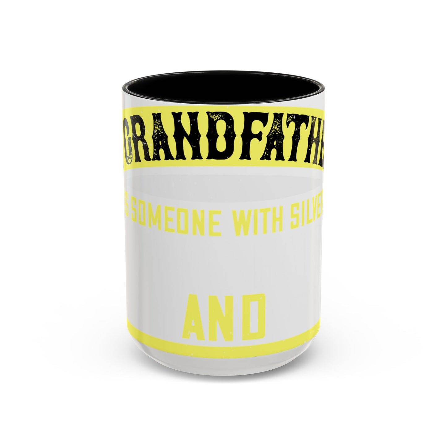 A grandfather is someone with silver-01 — Accent Mug 11/15oz