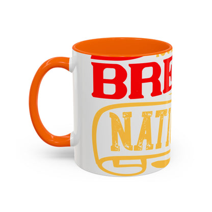 National isolation breeds national neurosis-01 — Accent Mug 11/15oz