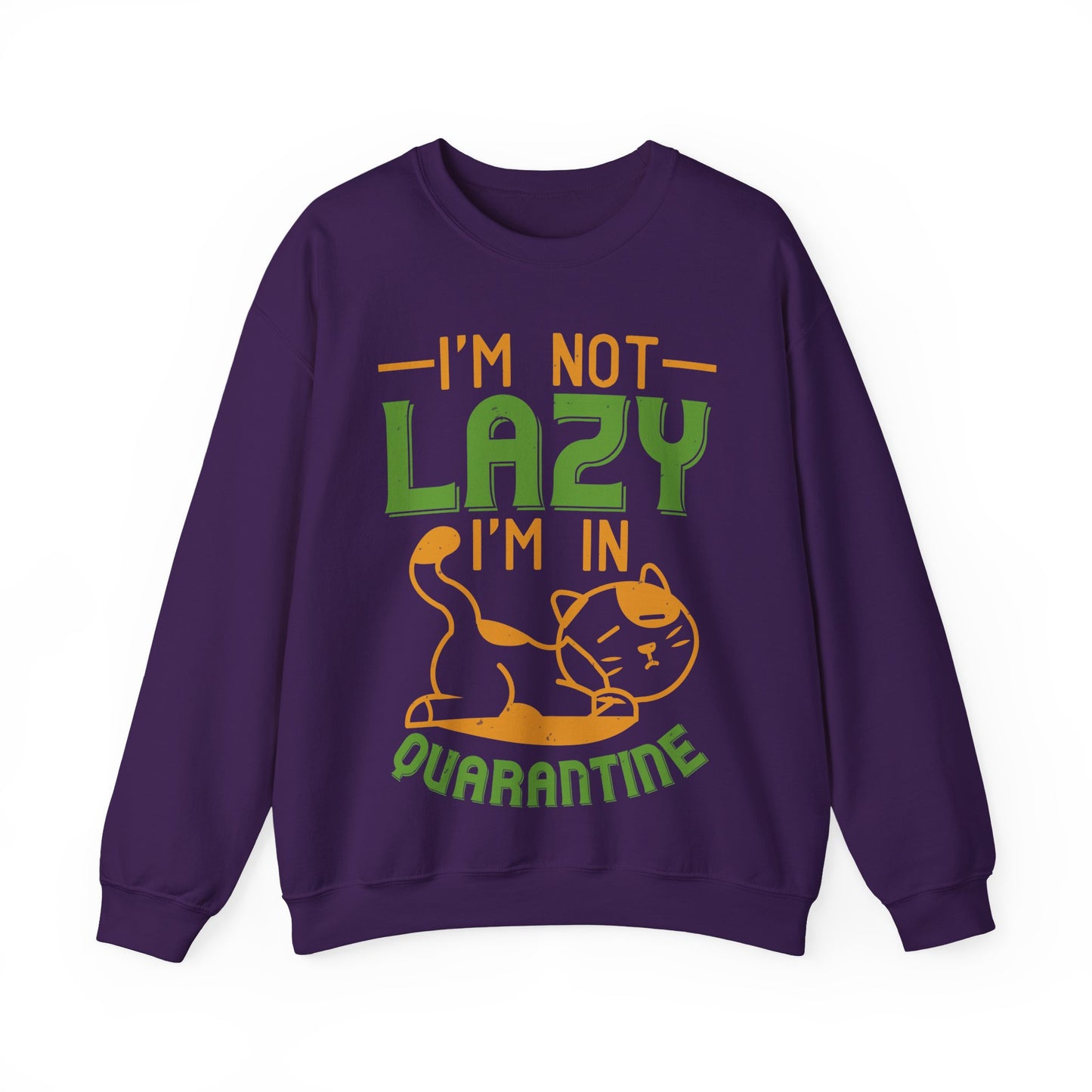 iΓÇÖm not lazy iΓÇÖm in quarantine-01 — Unisex Heavy Blend Crewneck (G18000)