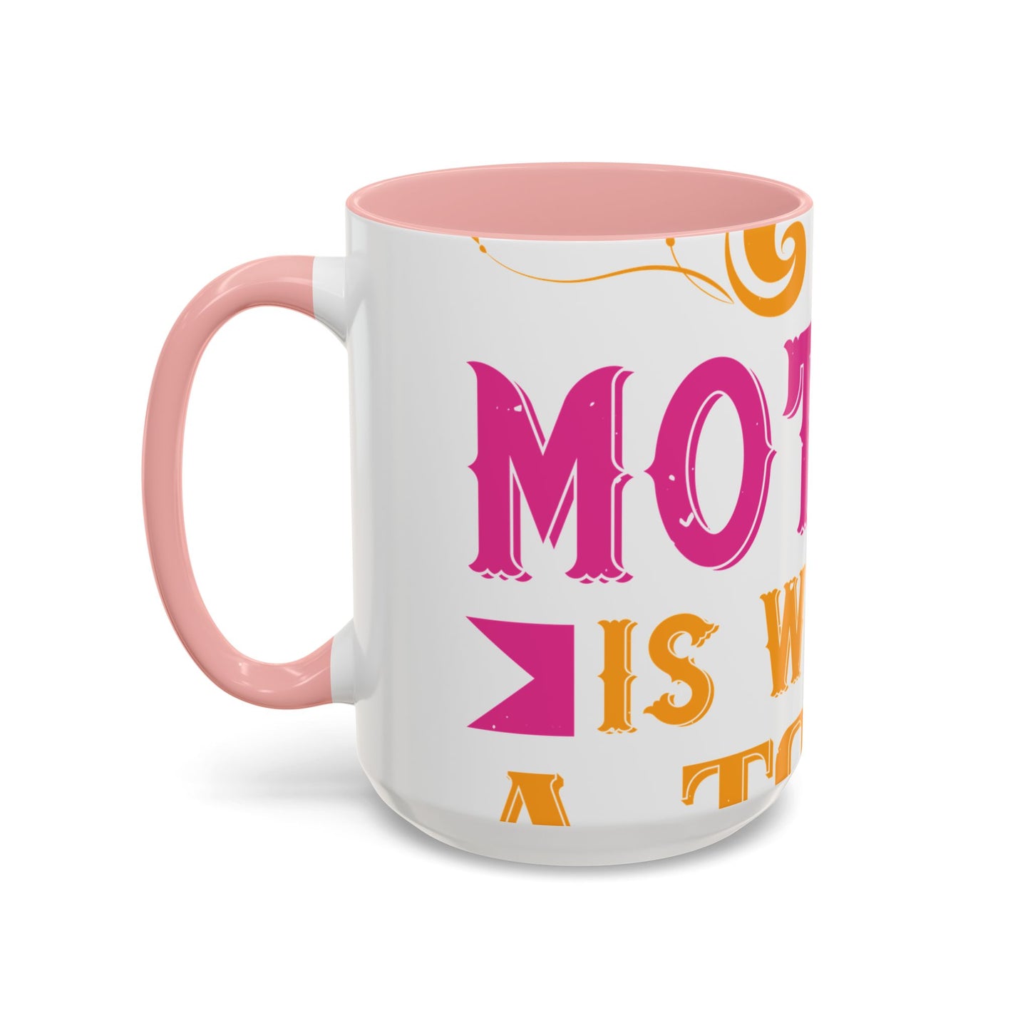 An ounce of mother is worth a ton of priest-01 — Accent Mug 11/15oz