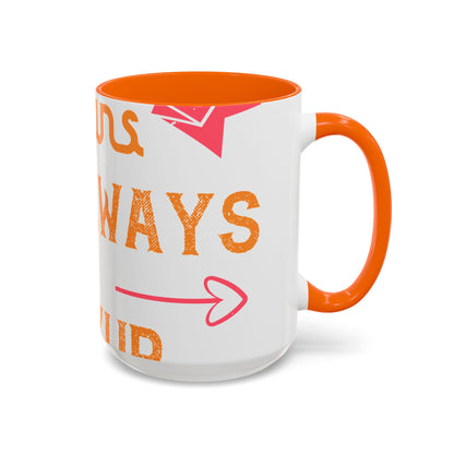 Being sisters means you always have backup 4 design (2) — Accent Mug 11/15oz