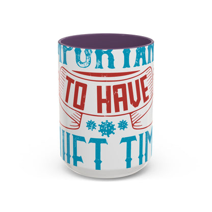 It's important to have quiet time and isolation-01 — Accent Mug 11/15oz