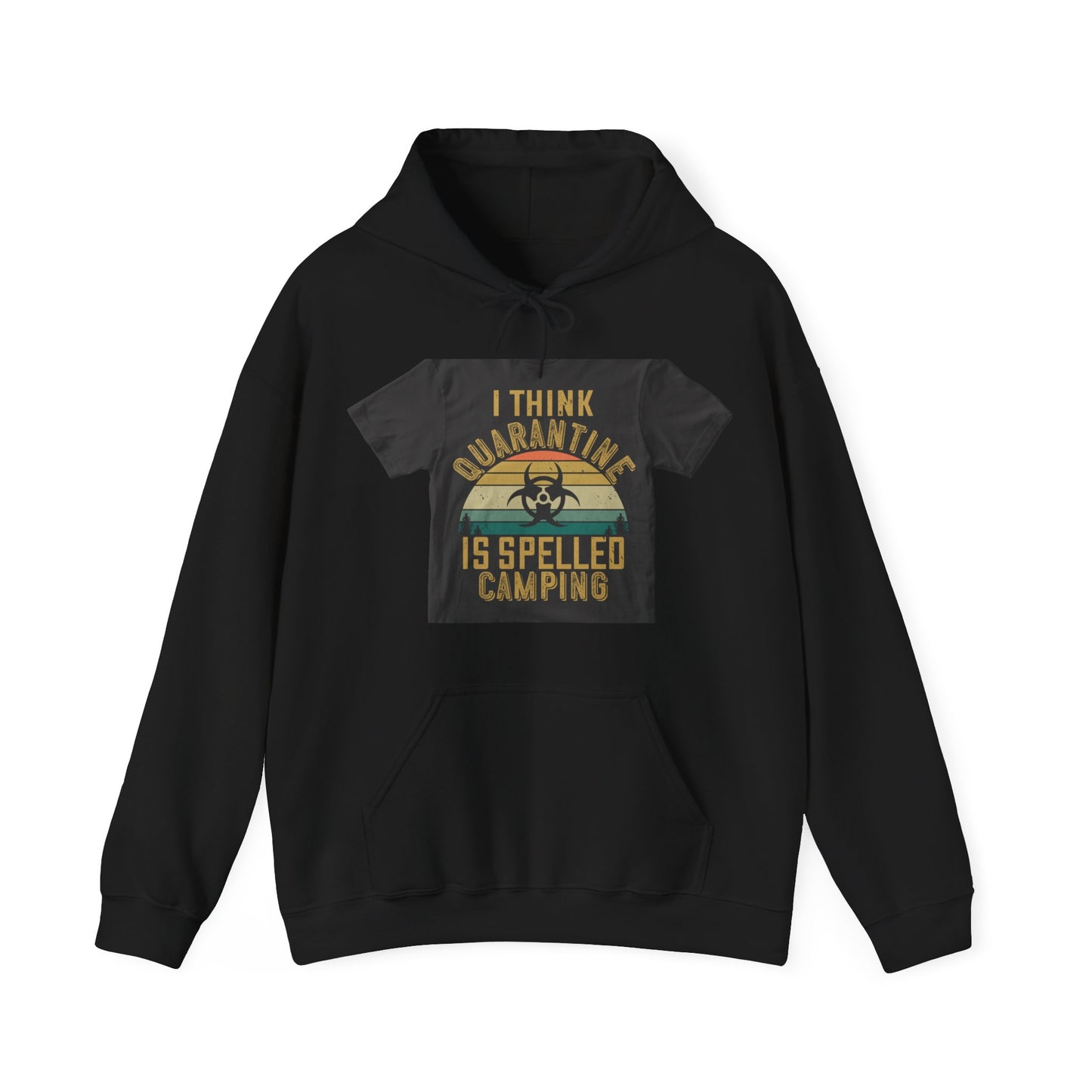i think quarantine is spelled camping — Unisex Heavy Blend Hoodie (G18500)