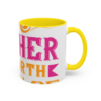 An ounce of mother is worth a ton of priest-01 — Accent Mug 11/15oz