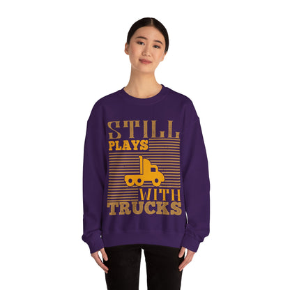 Still Plays With Trucks (2) — Unisex Heavy Blend Crewneck (G18000)
