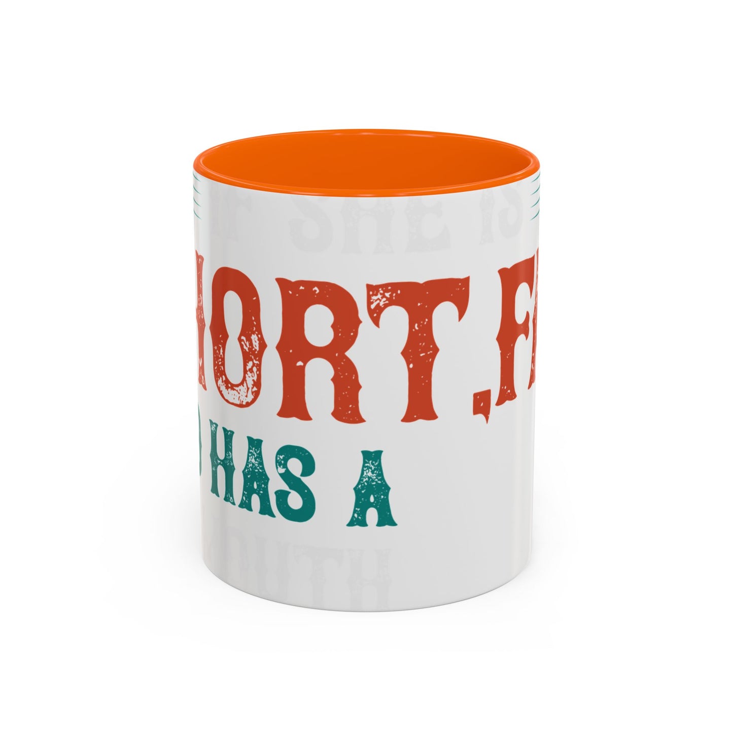 DoesnΓÇÖt matter if she is short,fat and has a big mouth-01 — Accent Mug 11/15oz