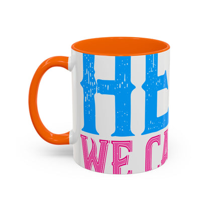 We have a hero, we call him grandpa-01 — Accent Mug 11/15oz