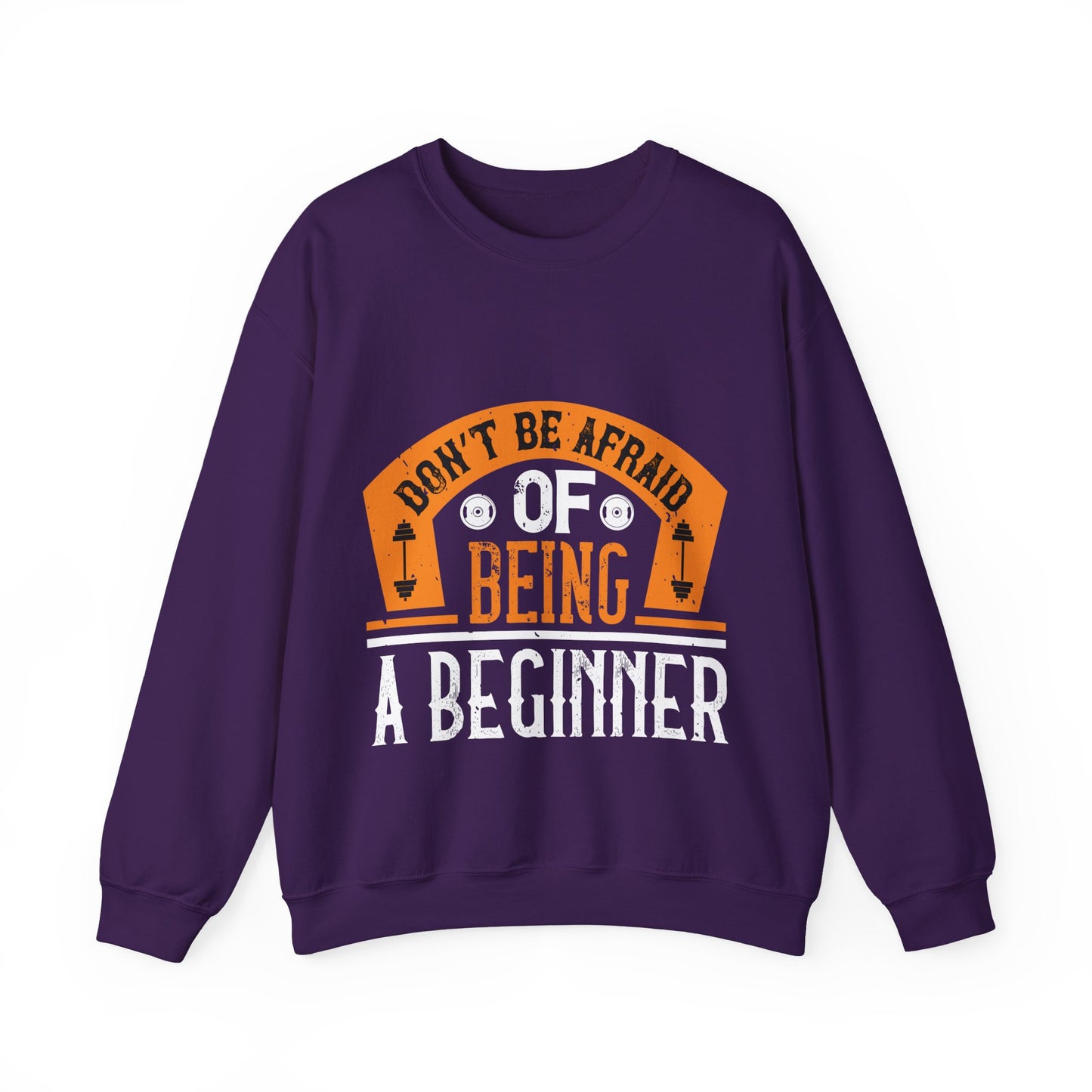 DonΓÇÖt be afraid of being a beginner-01 — Unisex Heavy Blend Crewneck (G18000)