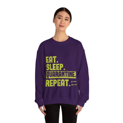 eat sleep quarantine repeat-01 — Unisex Heavy Blend Crewneck (G18000)