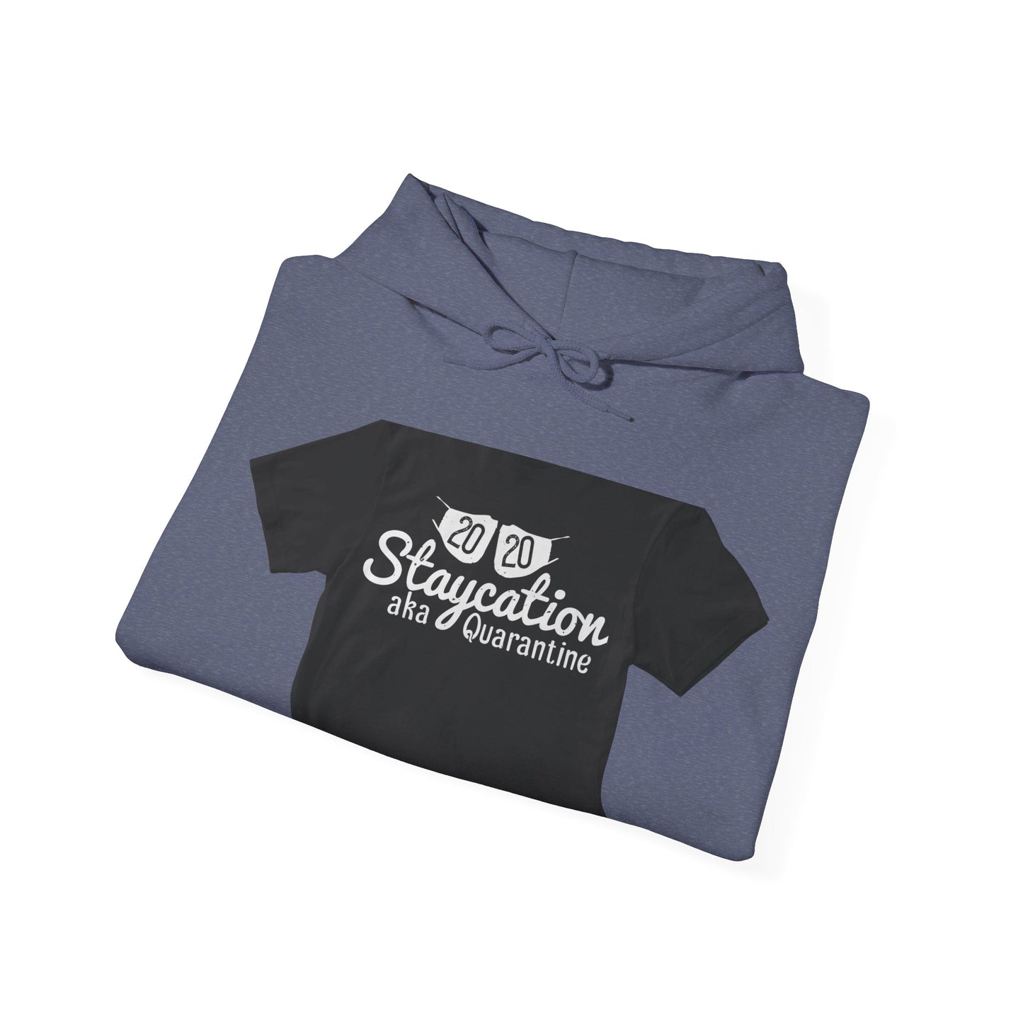 2020 staycation aka quarantine — Unisex Heavy Blend Hoodie (G18500)