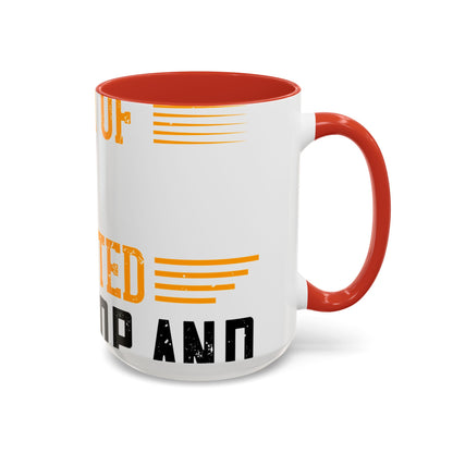 WeΓÇÖve taken a lot of things for granted. LetΓÇÖs stop and acknowledge-01 — Accent Mug 11/15oz
