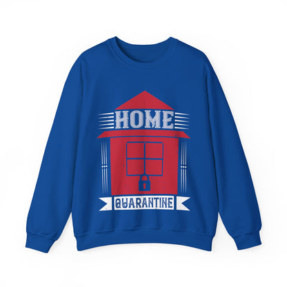 home quarantine-01 — Unisex Heavy Blend Crewneck (G18000)