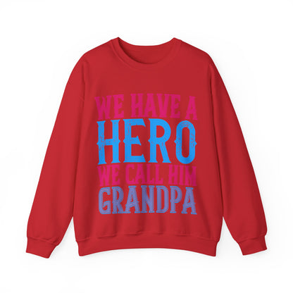We have a hero, we call him grandpa-01 — Unisex Heavy Blend Crewneck (G18000)
