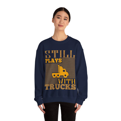 Still Plays With Trucks (2) — Unisex Heavy Blend Crewneck (G18000)