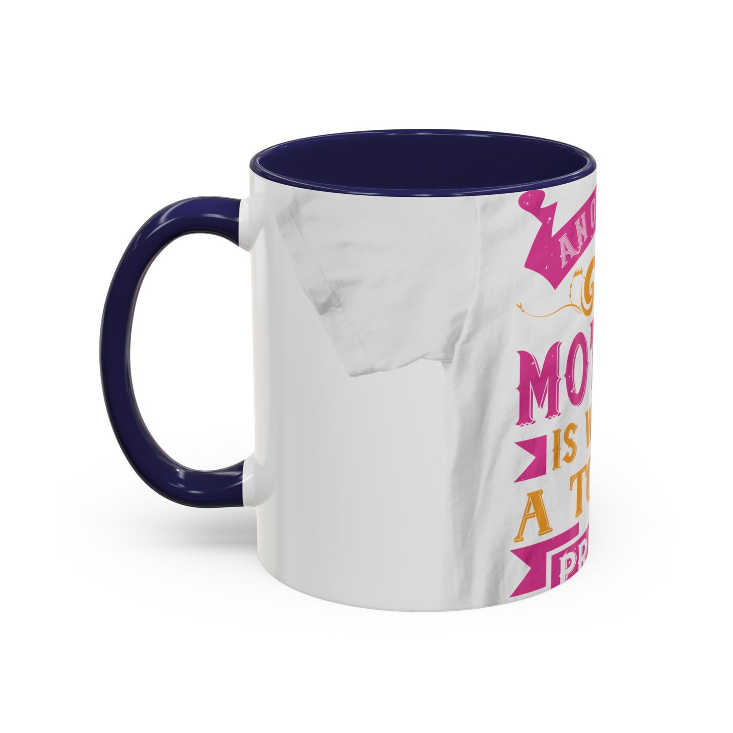 An ounce of mother is worth a ton of priest — Accent Mug 11/15oz