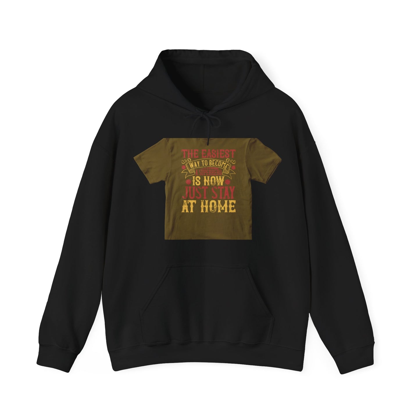The easiest way to become a superhero is NOW! Just Stay At Home — Unisex Heavy Blend Hoodie (G18500)