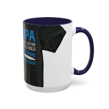 Grandpa has ears that truly listen arms that always hold-02 — Accent Mug 11/15oz