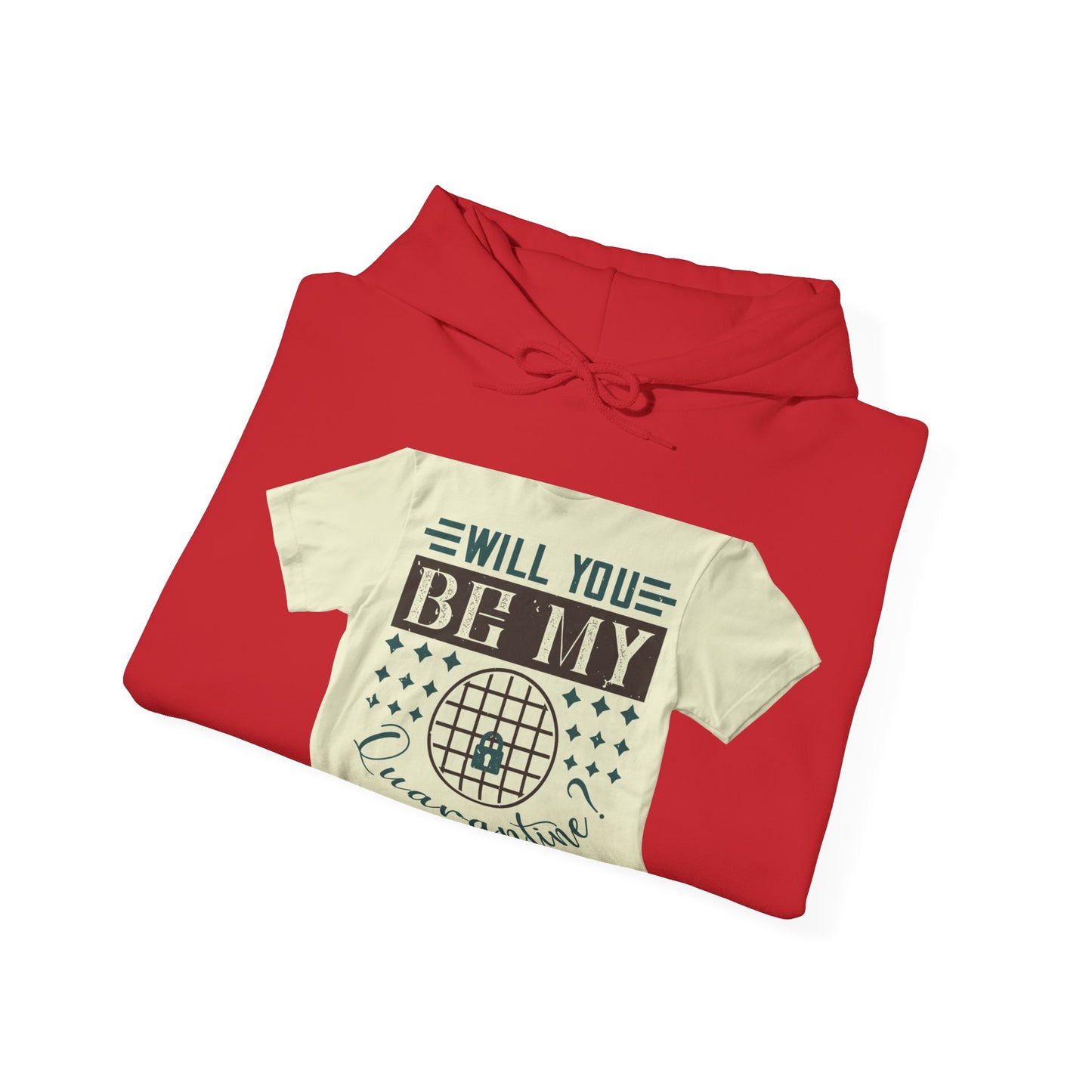 will you be my quarantine — Unisex Heavy Blend Hoodie (G18500)