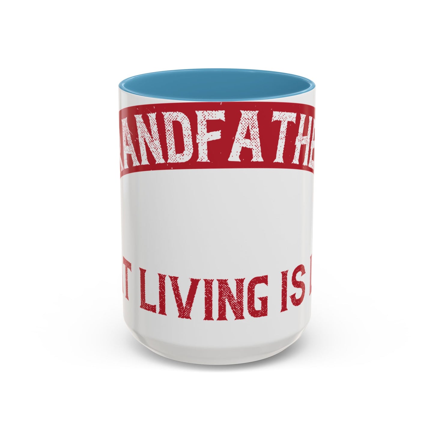My grandfather always said that living is like licking honey off a thorn-01 — Accent Mug 11/15oz
