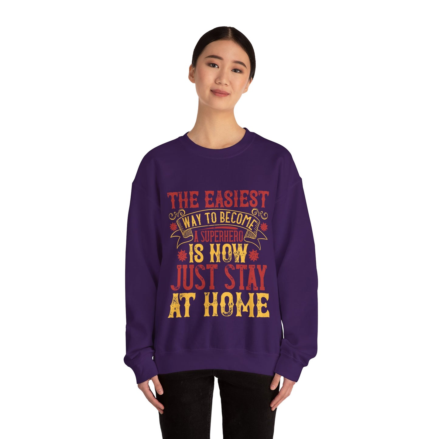 The easiest way to become a superhero is NOW! Just Stay At Home-01 — Unisex Heavy Blend Crewneck (G18000)