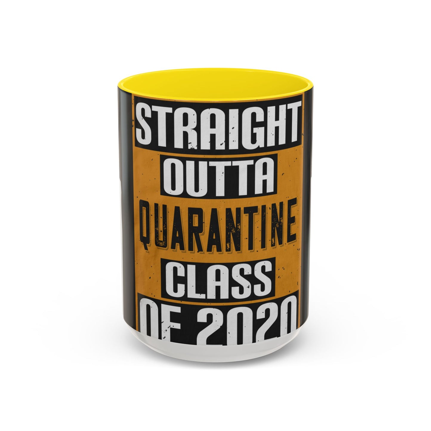 straight outta quarantine class of 2020 — Accent Mug 11/15oz
