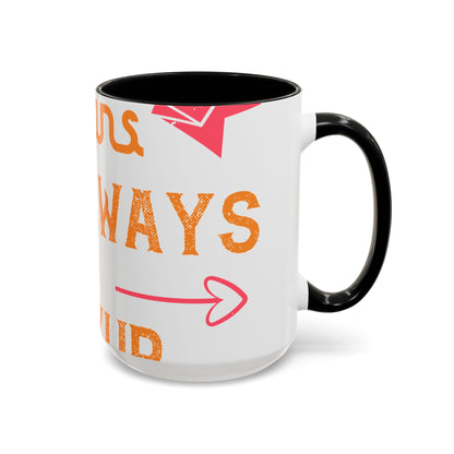 Being sisters means you always have backup 4 design (2) — Accent Mug 11/15oz