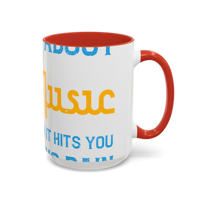 One good thing about music, when it hits you, you feel no pain-01 — Accent Mug 11/15oz