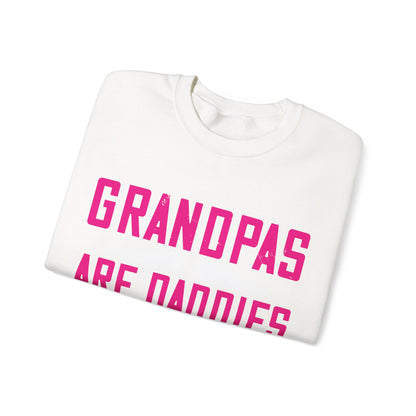 Grandpas are daddies with extra practice-01 — Unisex Heavy Blend Crewneck (G18000)