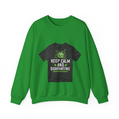 keep calm and quarantine — Unisex Heavy Blend Crewneck (G18000)