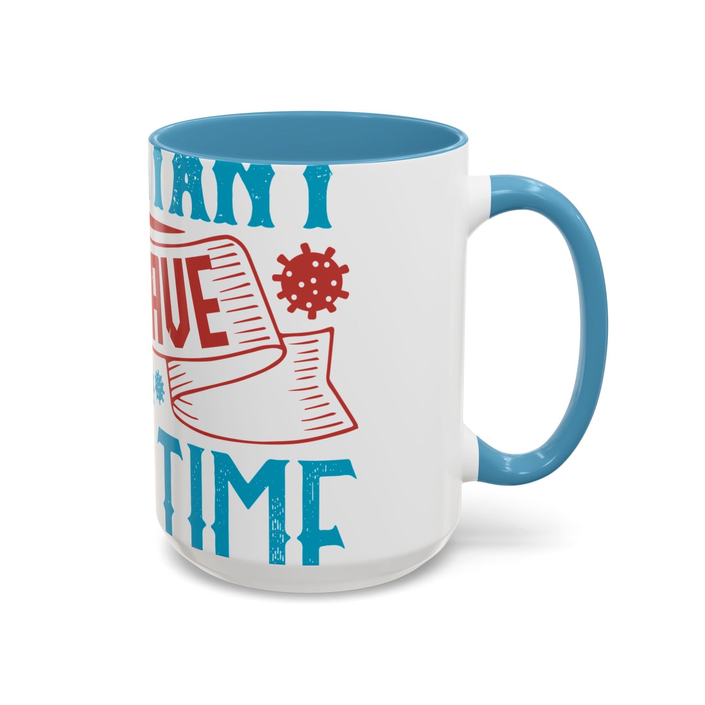 It's important to have quiet time and isolation-01 — Accent Mug 11/15oz