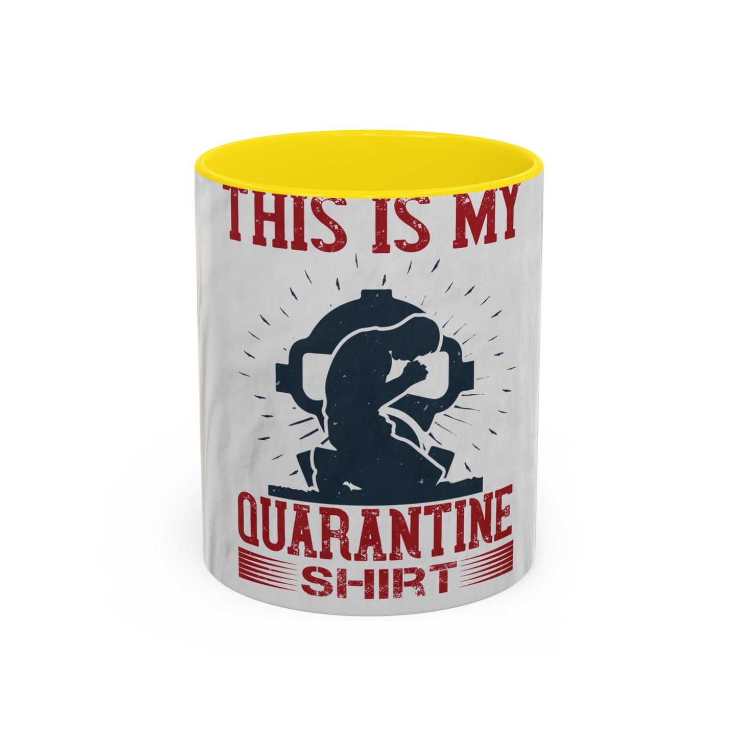 this is my quarantine — Accent Mug 11/15oz