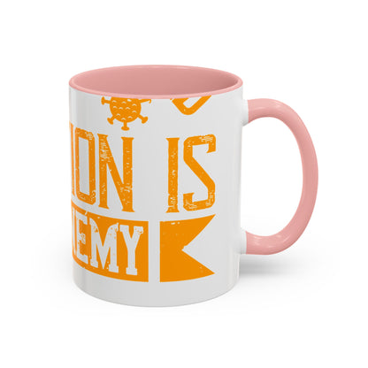 I've actually read that isolation is the enemy, so why do that to myself-01 — Accent Mug 11/15oz