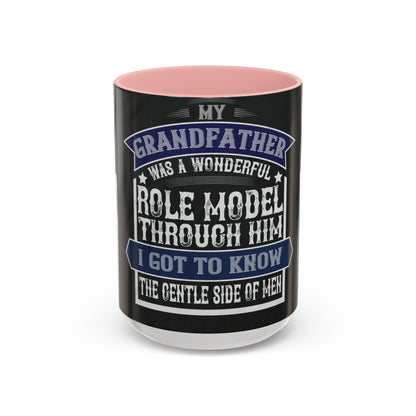 My grandfather was a wonderful role model-02 — Accent Mug 11/15oz