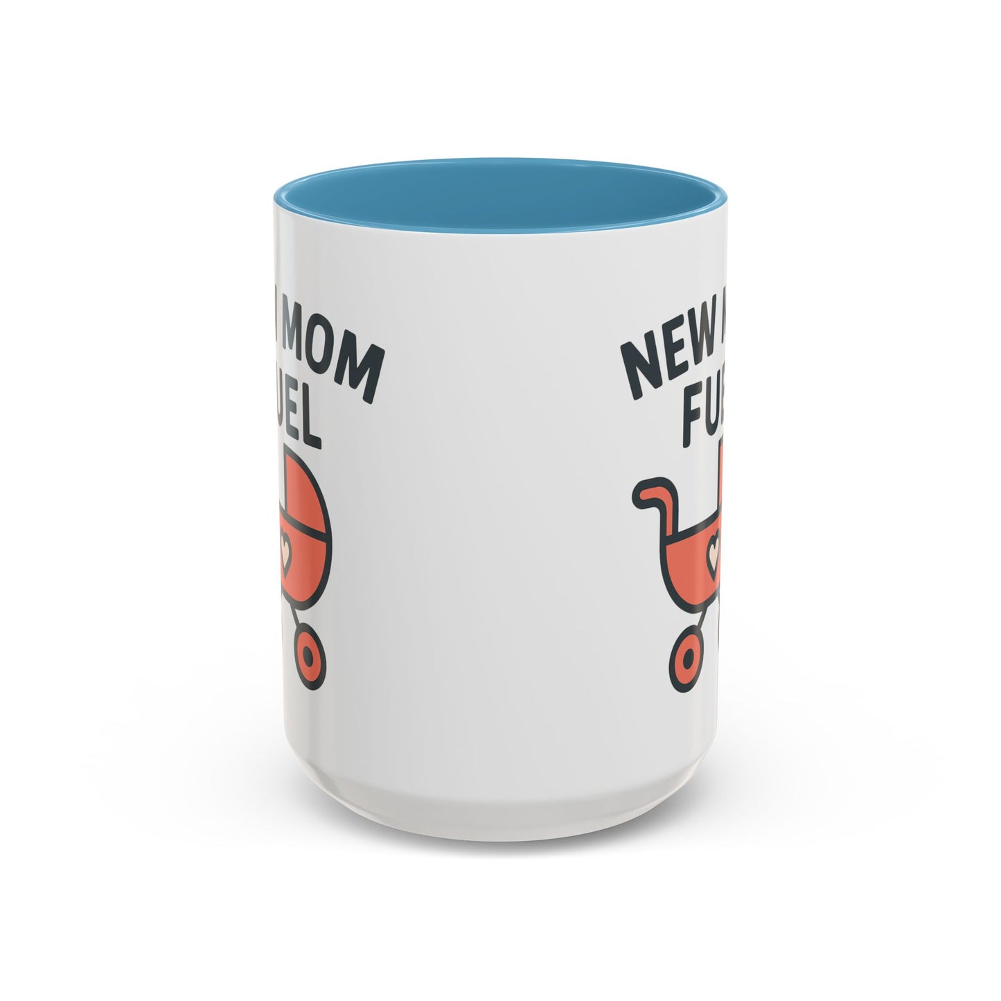 New Mom Fuel Coffee Mug - Cute Mom Gift, Ceramic Coffee Cup, Mommy Essentials, Baby Shower Gift, Parent Life Mug
