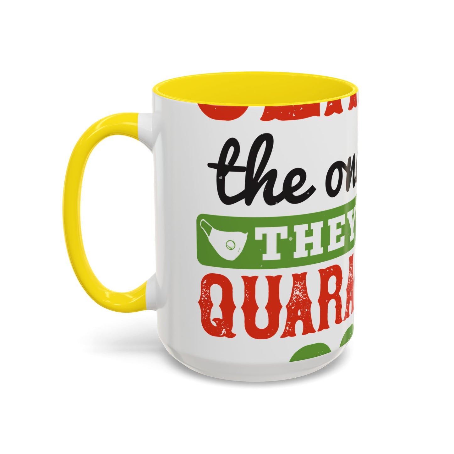 seniors the one where they were quarantined 2020-01 — Accent Mug 11/15oz
