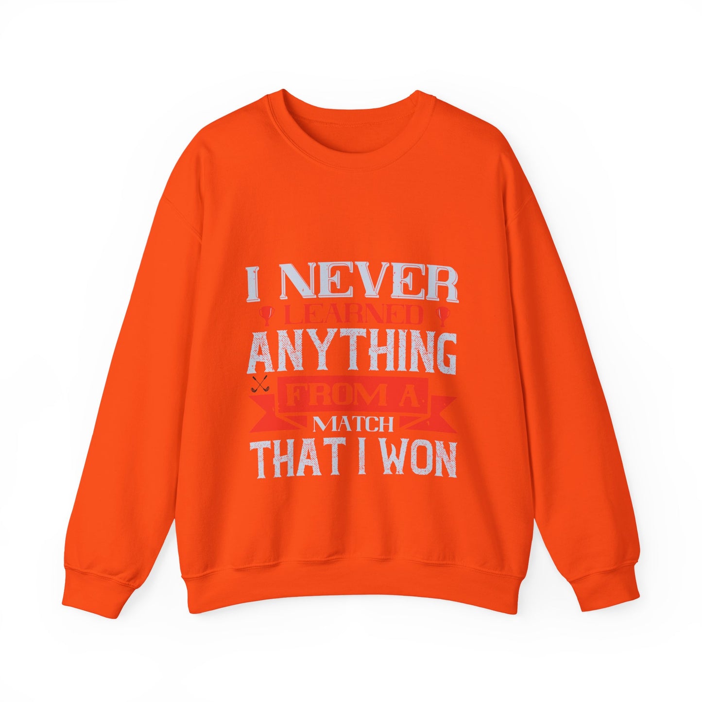 I never learned anything from a match that I won-01 — Unisex Heavy Blend Crewneck (G18000)