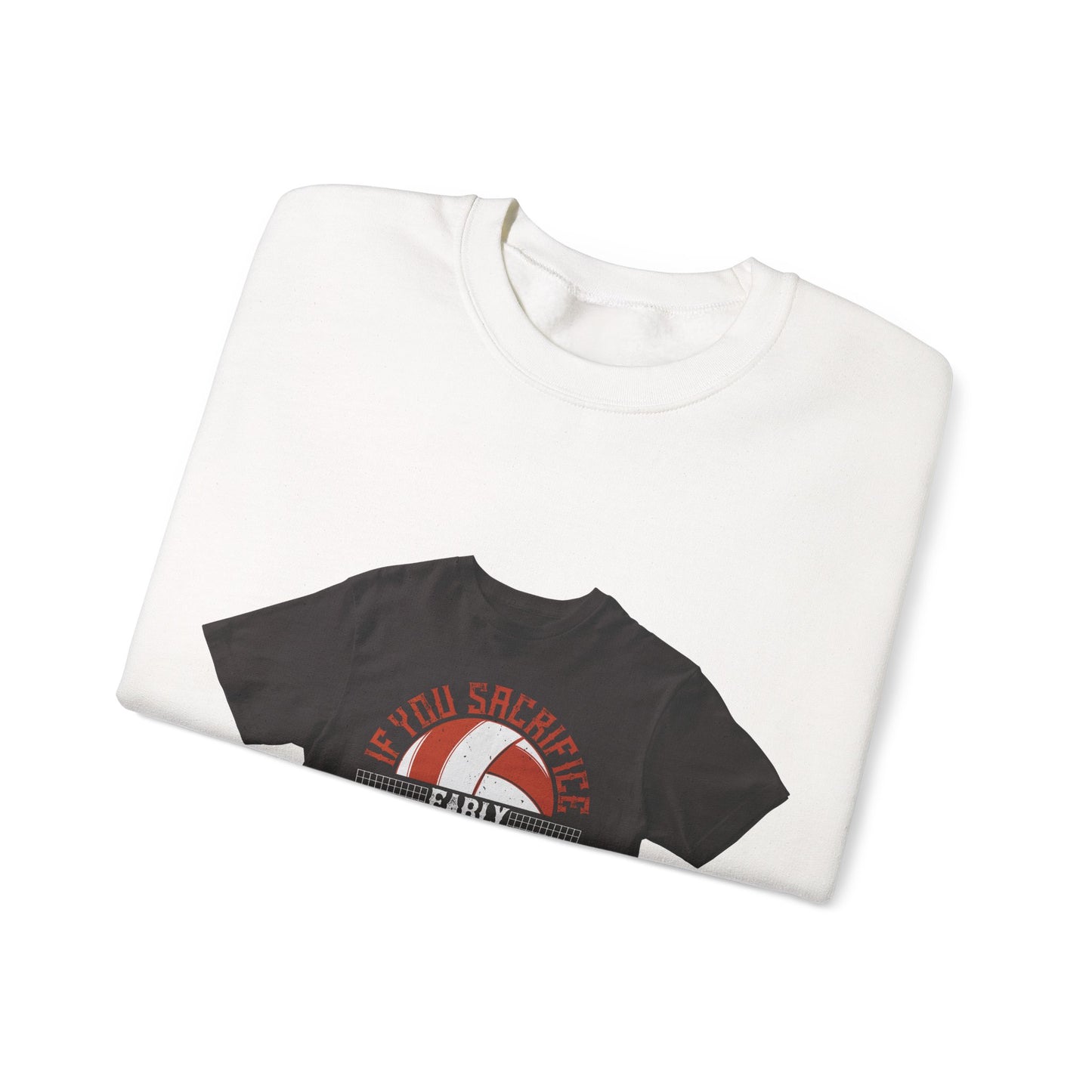 If you sacrifice early, youΓÇÖll win late-0 — Unisex Heavy Blend Crewneck (G18000)