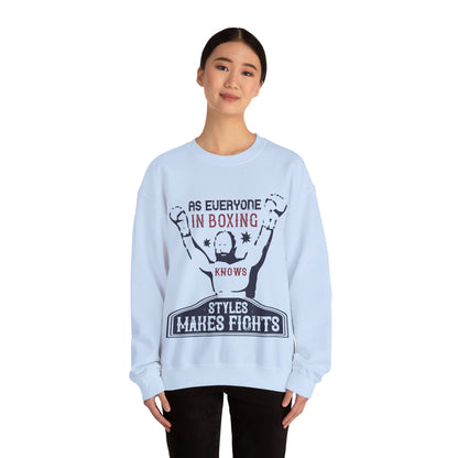 As everyone in boxing knows, styles makes fights-01 — Unisex Heavy Blend Crewneck (G18000)