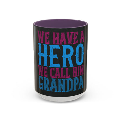 We have a hero, we call him grandpa-02 — Accent Mug 11/15oz