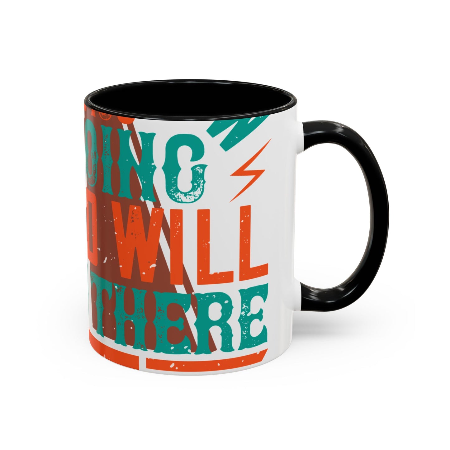 If you donΓÇÖt know where you are going (2) — Accent Mug 11/15oz