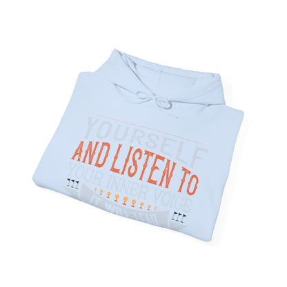 Stay true to yourself and listen to your inner voice. It will lead you to your dream-01 — Unisex Heavy Blend Hoodie (G18500)