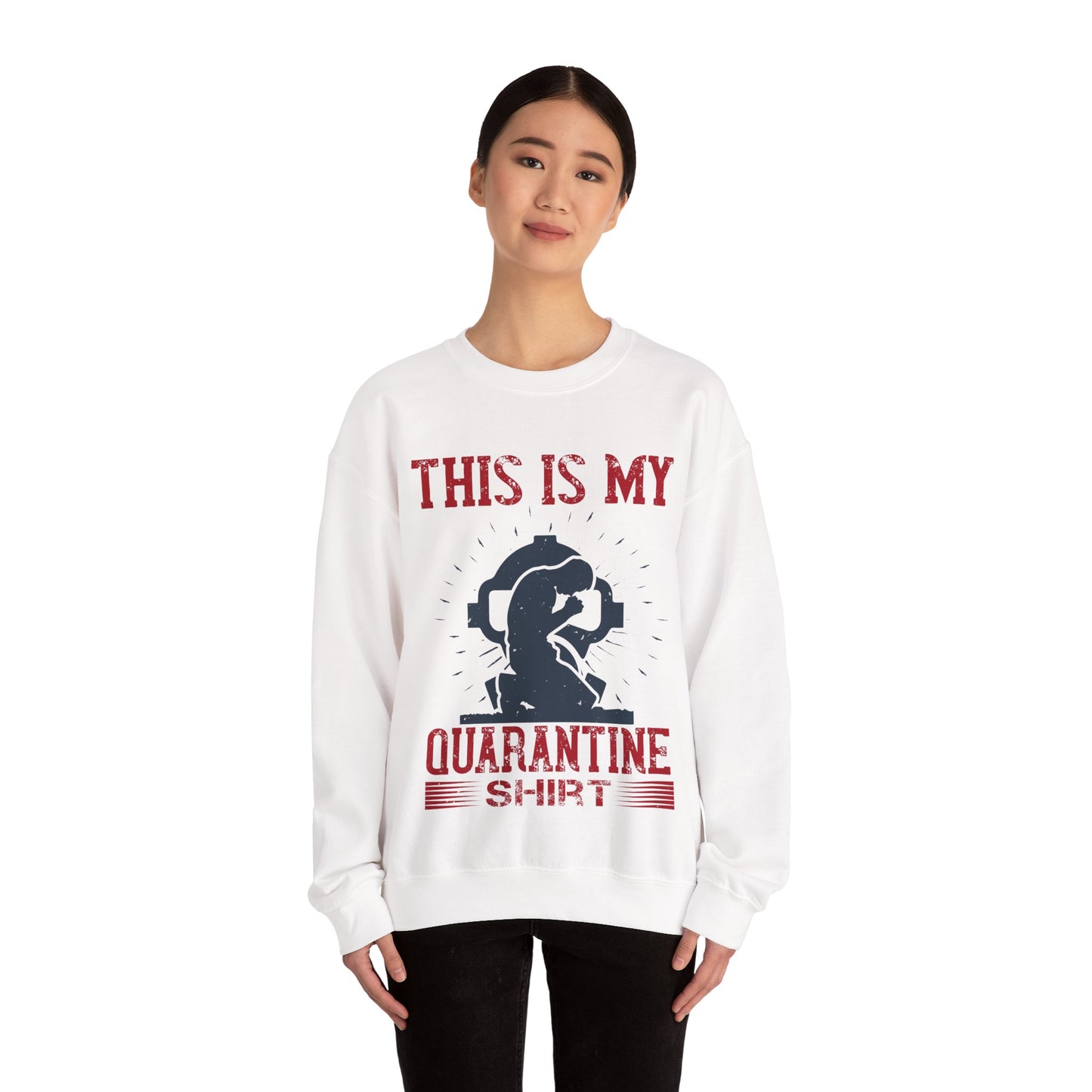 this is my quarantine-01 — Unisex Heavy Blend Crewneck (G18000)