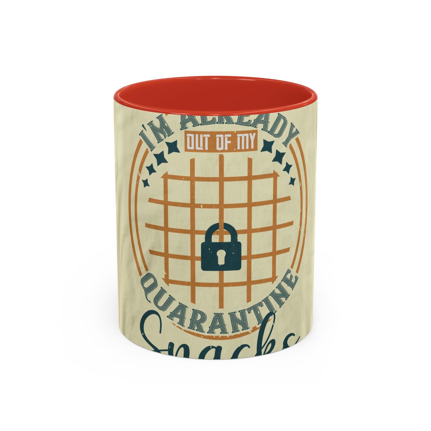 i'm already out of my quarantine snacks — Accent Mug 11/15oz