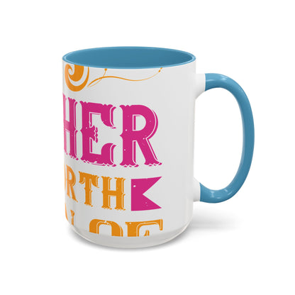 An ounce of mother is worth a ton of priest-01 — Accent Mug 11/15oz